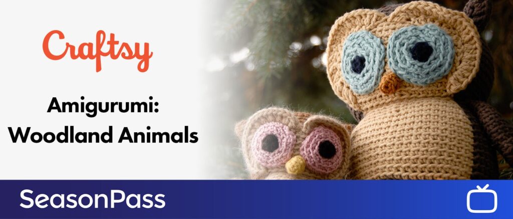 Amigurumi with Craftsy on Hoopla's SeasonPasses with BingePass