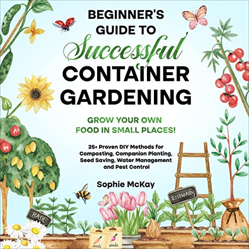 beginner's guide to successful container gardening