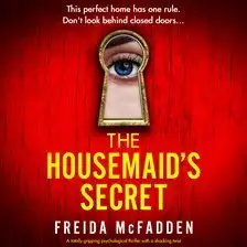 Book 2: The Housemaid’s Secret by Freida McFadden audiobook is free to stream on Hoopla
