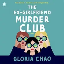 The Ex-Girlfriend Murder Club