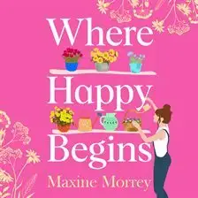 Where Happy Begins audiobook cover art