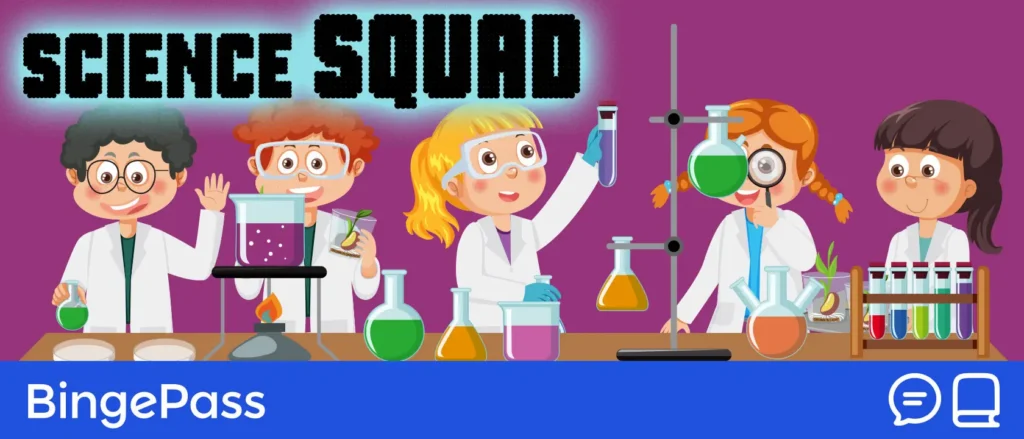 Science Squad BingePass