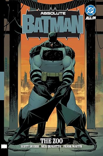 Absolute Batman Vol. 1: The Zoo - by Scott Snyder and illustrated by Nick Dragotta and Gabriel Walta is free to read on Hoopla.