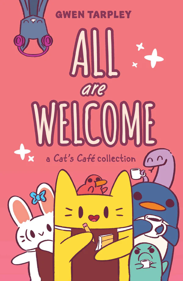 All Are Welcome: A Cat's Café Collection - by Gwen Tarpley - Cat's Café is like a warm hug, filled with cute characters and feel-good stories that help you forget about the tough stuff. Read it for free on Hoopla with your device.