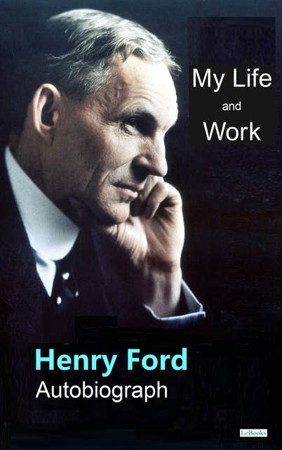 My Life and Work by Henry Ford