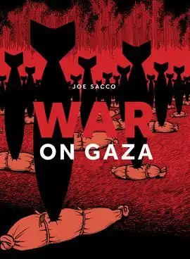 War on Gaza by Joe Sacco on Hoopla