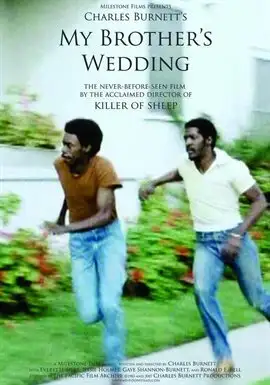 Charles Burnett's My Brother's Wedding (1983) can be stream for free on Hoopla now!