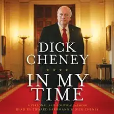 dick cheney in my time audiobook cover