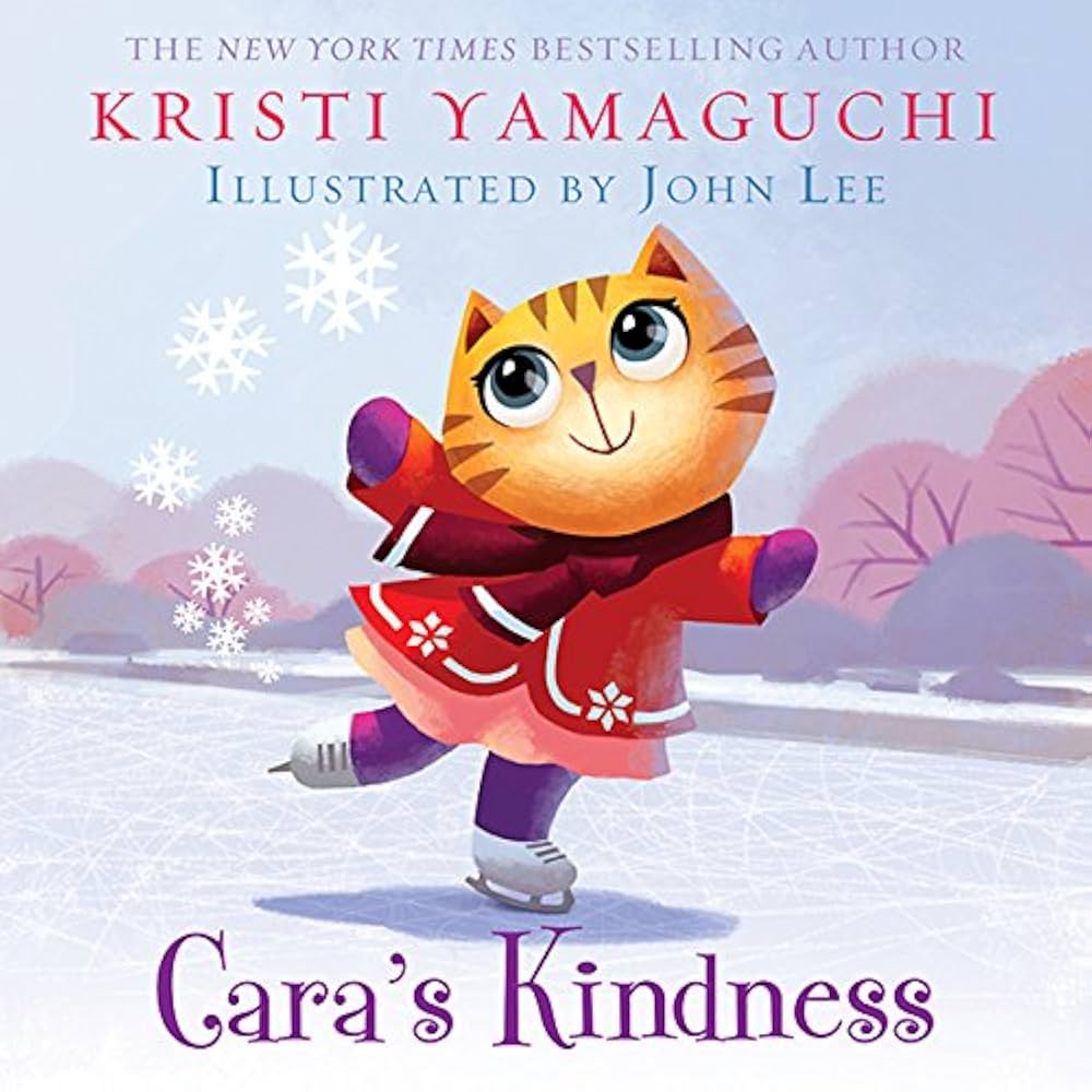 Cara's Kindness by Kristi Yamaguchi is about a kind cat that loves ice-skating. Listen to it for free on Hoopla!