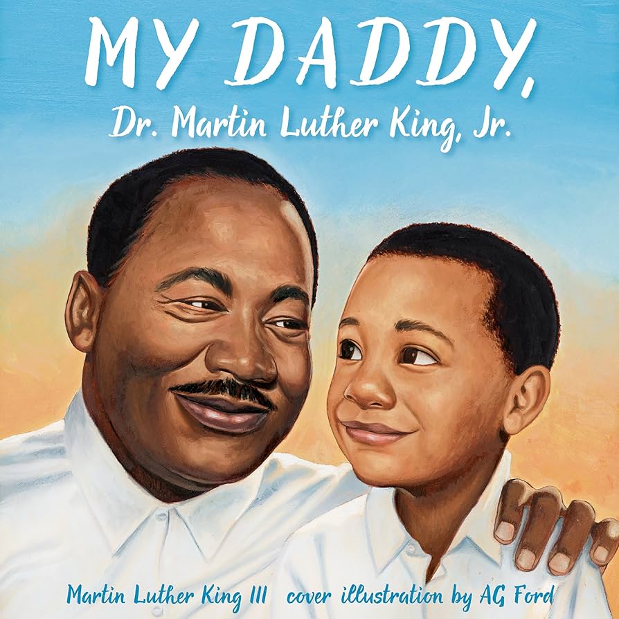 My Daddy, Dr. Martin Luther King, Jr. written and read by Martin Luther King III and it's on Hoopla!