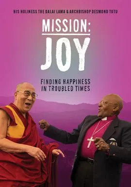 Mission: JOY - Five days. Two global icons. One universal question. Through laughter, tears, and playful moments, witness the joyful friendship between the Dalai Lama and Archbishop Desmond Tutu as they reveal unseen sides of themselves. Free to stream on Hoopla!