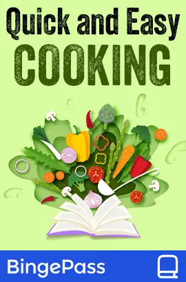 Quick and Easy Cooking BingePass makes cooking simple, fun, and stress-free with access to over 70 cookbooks. All free on Hoopla!