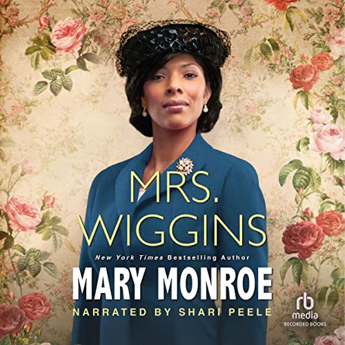 Mrs. Wiggins by Mary Monroe audiobook cover