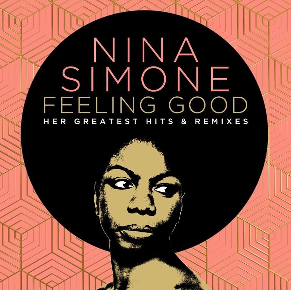 Nina Simone, Feeling Good: Her Greatest Hits and Remixes is free to stream on Hoopla!