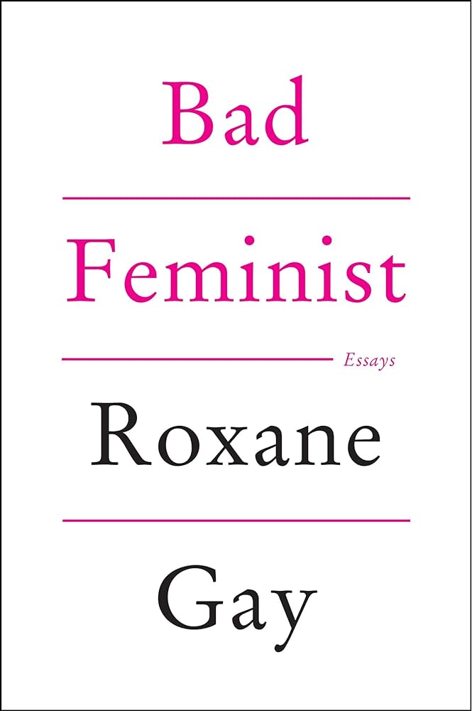 Bad Feminist by Roxane Gay book cover