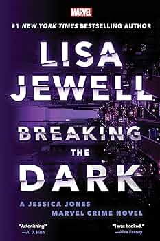 Breaking the Dark: A Jessica Jones Marvel Crime Novel by  New York Times Bestselling Author Lisa Jewell is free to read on Hoopla.