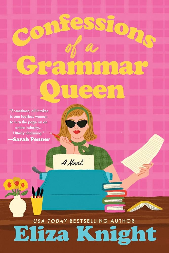 Confessions of a Grammar Queen by Eliza Knight cover art eBook with Girl Boss Energy. Read it for free on Hoopla with our Reading Challenge!