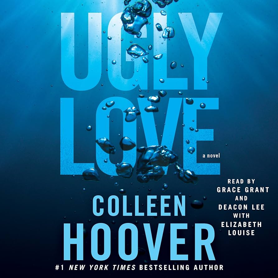 Ugly Love by Colleen Hoover and read by Deacon Lee and Grace Grant can be listened to on Hoopla for free