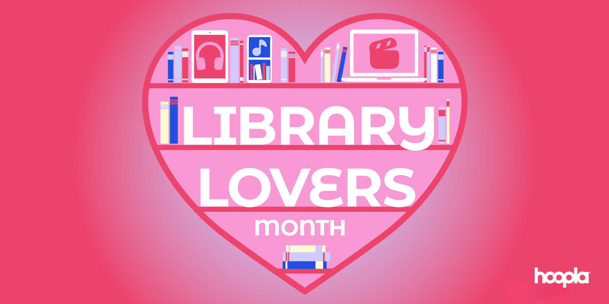 Library Lovers Month on Hoopla