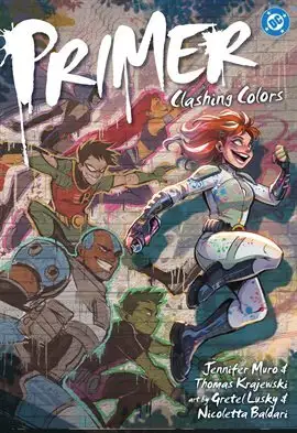 Primer: Clashing Colors - Ashley wants nothing more than to be taken seriously as a superhero-she can't help it that things don't always go as planned! Read it for free on Hoopla!