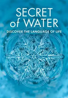 Secret of Water - Water – a living substance, the most common and least understood. Learn more for free on Hoopla!