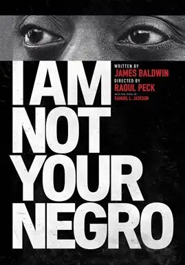 I Am Not Your Negro (2017) is free to watch on Hoopla