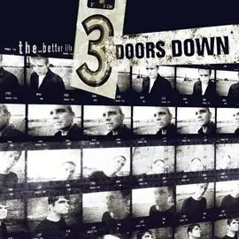 The Better Life - 3 Doors Down: Listen for free with your library card on Hoopla