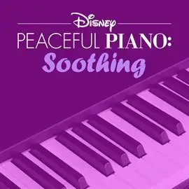 Disney Peaceful Piano: Soothing - Disney Peaceful Piano on Hoopla
