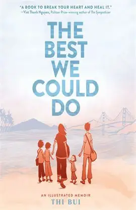 The Best We Could Do by Thi Bui is free to read on Hoopla with your library card.