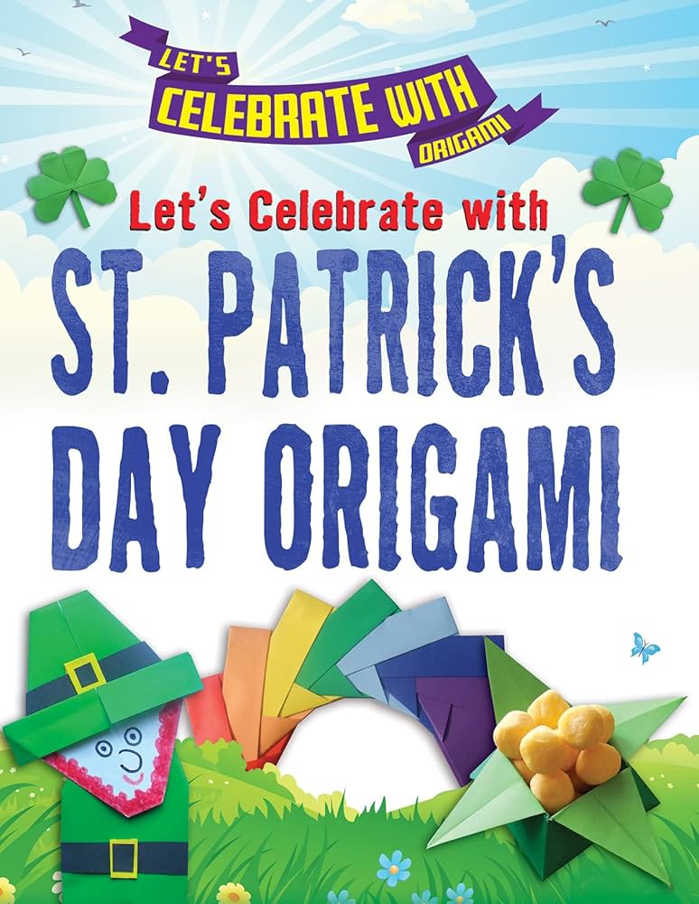 Let’s Celebrate with St. Patrick’s Day Origami by Ruth Owen ebook is free to read on Hoopla.