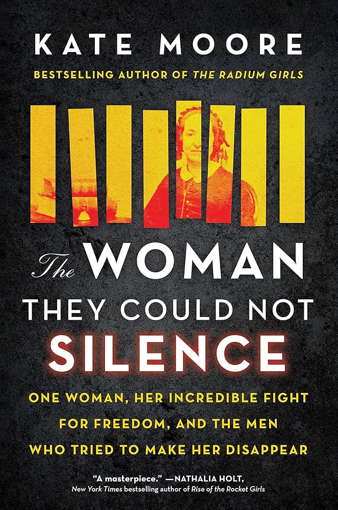 Cover of The Woman They Could Not Silence by Kate Moore