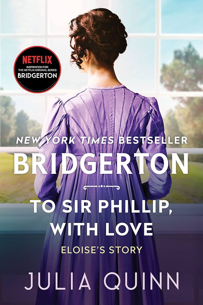 Cover of Book 5:ย Bridgerton: To Sir Phillip,ย with Loveย