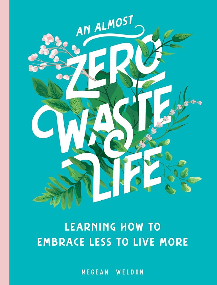 An Almost-Zero Waste Life