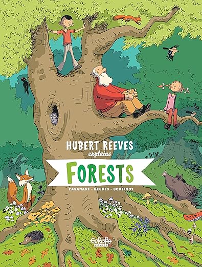 Hubert Reeves Explains Vol. 2: Forests by Nelly Boutinot ebook cover