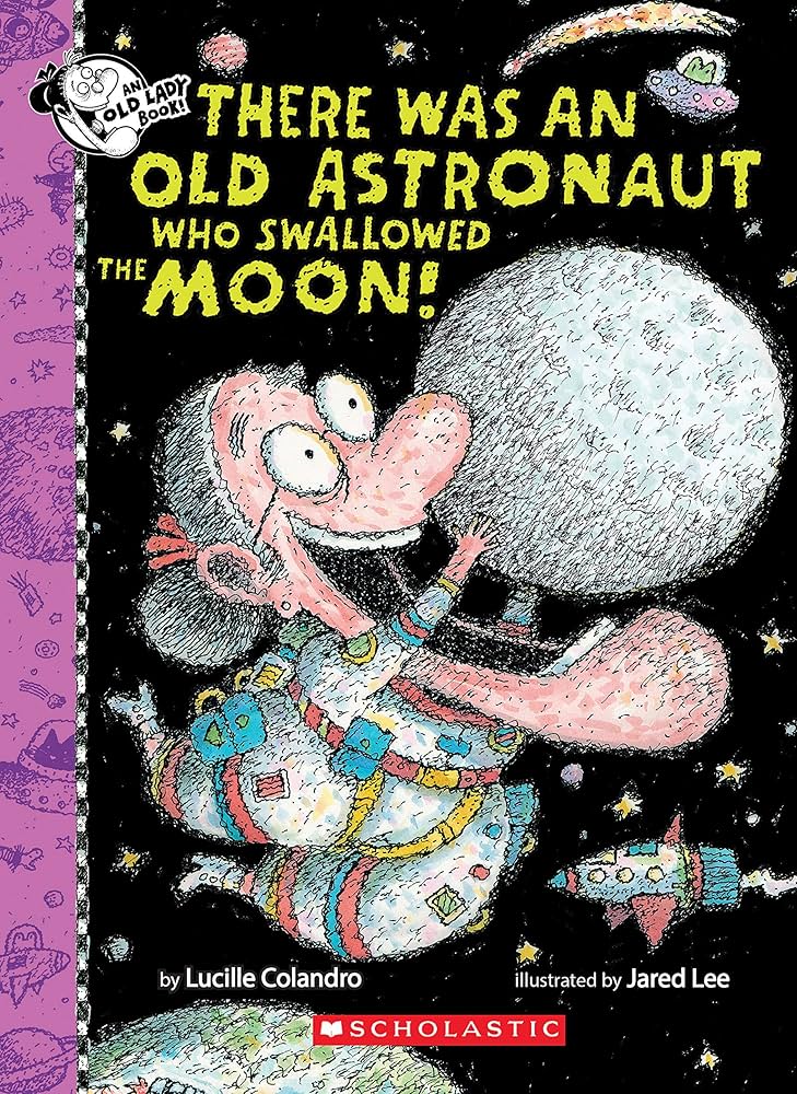 eBook: There Was an Old Astronaut Who Swallowed the Moon! by Lucille Colandro cover art