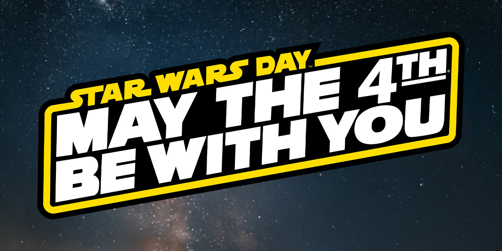 May The 4th Be With You text on a space background