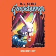 Goosebumps: Bade Hare Day audiobook cover art