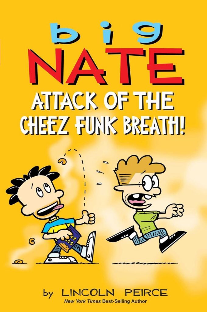 Big Nate: Attack of the Cheez funk breath cover
