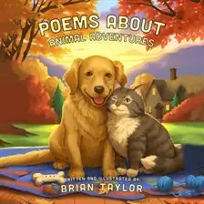 Poems About Animal Adventures cover art that has a dog and cat sitting happily next to each other in the park.