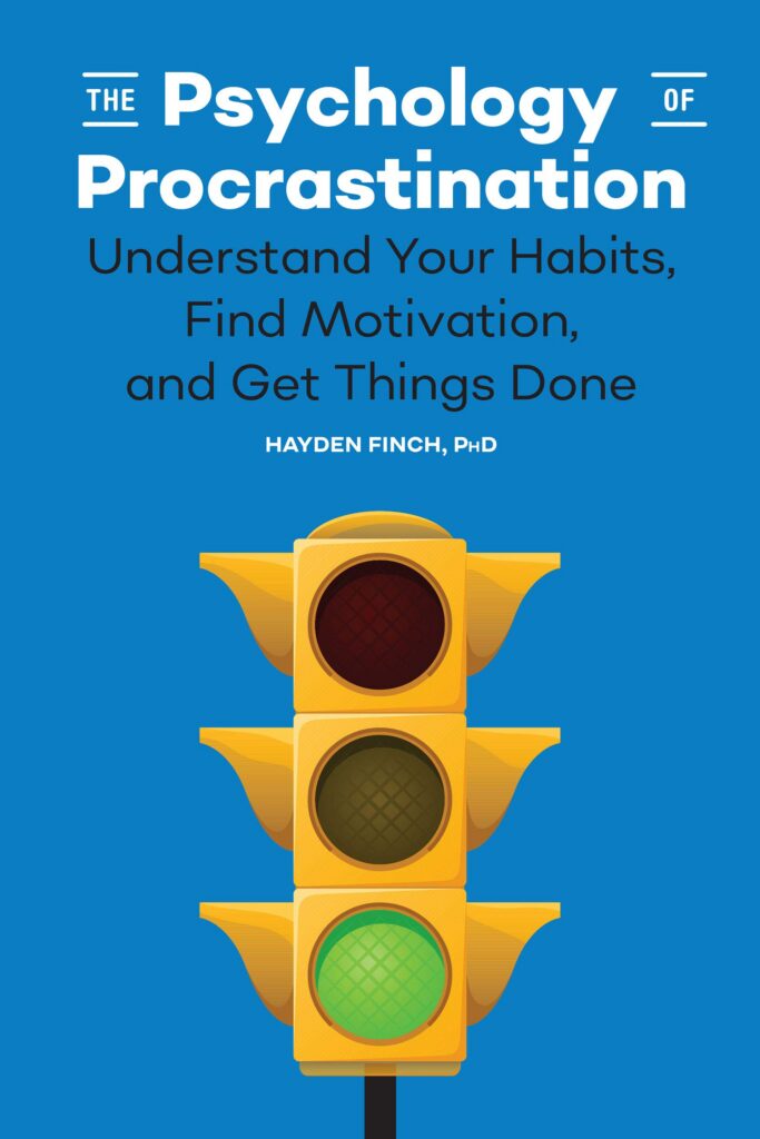 The Psychology of Procrastination
Understand Your Habits, Find Motivation, And Get Things Done
By Hayden Finch cover art with a green stop light