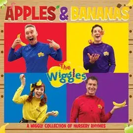 The Wiggles: Apples & Bananas: A Wiggly Collection of Nursery Rhymes cover art featuring Anthony, Emma, Simon, and Locky Wiggle.