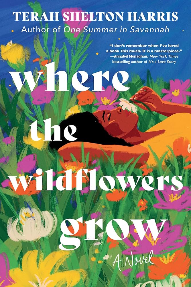 Where the Wildflowers Grow, A Novel by Terah Shelton Harris cover art