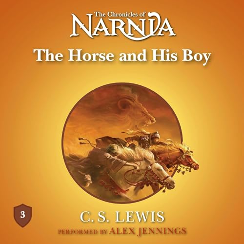 Book 5: The Horse and His Boy audiobook read by Alex Jennings cover art