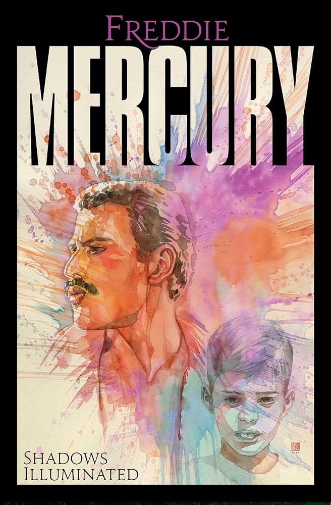 Freddie Mercury: Shadows Illuminated By Tres Dean and illustrated by Kyla Aiko, Robin Richardson, Safiya Zerrougui, and Tammy Wang cover art