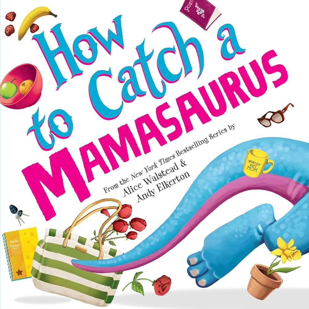 How to Catch a Mamasaurus cover art