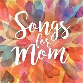 songs for mom cover art