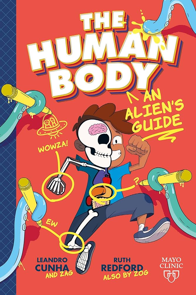 The Human Body: An Aliens Guide by Ruth Redford and illustrated by Leandro Cunha cover art