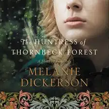 The Huntress of Thornbeck Forest cover art