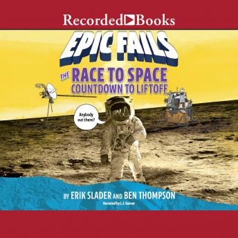The Race to Space by Ben Thompson and Erik Slader and read by L. J. Glanser cover art