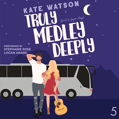 Truly Medley Deeply By Kate Watson and read by Stephanie Rose and Logan Anare audiobook cover art
